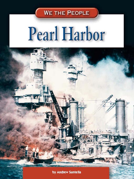 Title details for Pearl Harbor by Andrew Santella - Available